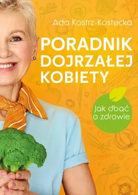 Obrázek produktu pro Poradnik dla dojrzałej kobiety - żywienie, aktywność, uroda