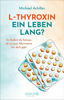 Produktbild von L-Thyroxin ein Leben lang?