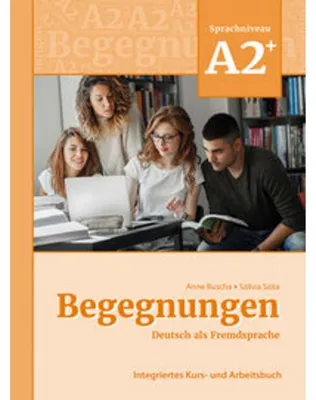 Produktbild von Begegnungen Deutsch als Fremdsprache A2+: Integriertes Kurs- und Arbeitsbuch