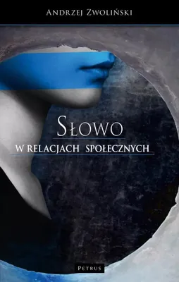 Zdjęcie produktu dla Słowo w relacjach społecznych