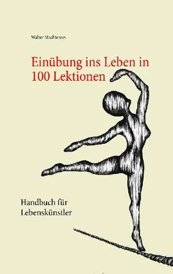 Produktbild von Einübung ins Leben in 100 Lektionen
