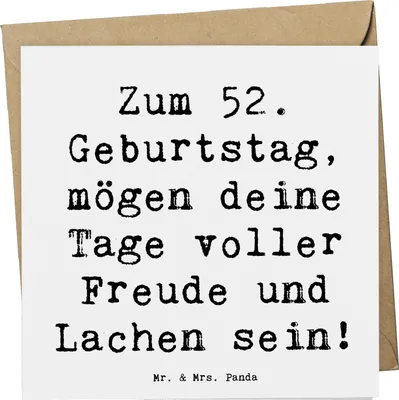 Produktbild von Mr. & Mrs. Panda Grußkarte Spruch 52. Geburtstag Freude - Weiß - Geschenk, Glückwunschkarte, Glückwunsch, liebevoll handgefertigt, liebevolle Wünsche, anlasskarte