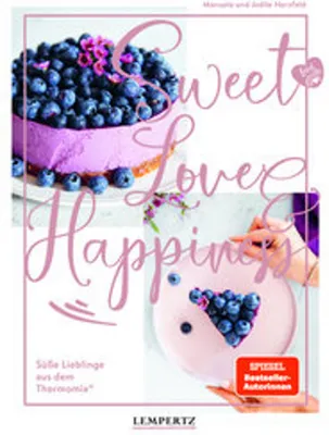 Produktbild von Herzfeld, M: food with love: Sweet Love & Happiness