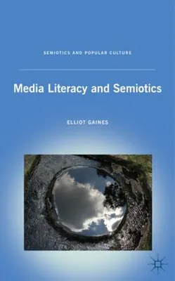 Zdjęcie produktu dla Media Literacy and Semiotics