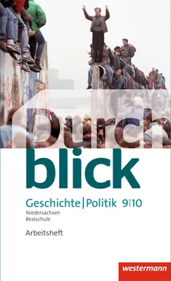 Produktbild von Durchblick Geschichte und Politik 9 /10. Arbeitsheft. Realschulen. Niedersachsen