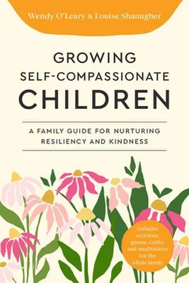 Obrázok produktu pre Growing Self-Compassionate Children