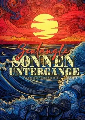 Produktbild von Zentangle Sonnenuntergänge Malbuch für Erwachsene