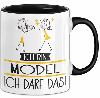 Produktbild von Geschenk für Model Tasse Lustige Geschenkidee Geburtstag Ich Bin Model Ich Darf Das (Schwarz)