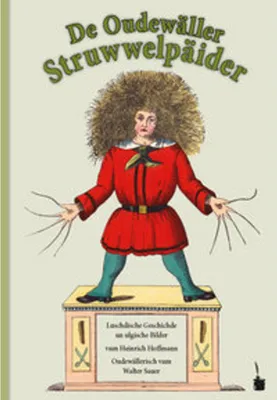 Produktbild von Der Struwwelpeter. De Oudewäller Struwwelpäider