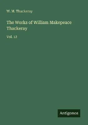 Produktbild von The Works of William Makepeace Thackeray