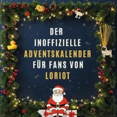 Produktbild von Der inoffizielle Adventskalender für Fans von Loriot