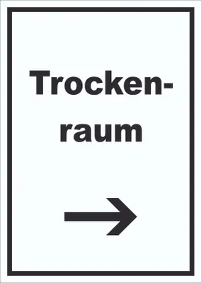 Produktbild von Trockenraum Schild mit Text und Richtungspfeil rechts Wäsche trocknen hochkant A3 (297x420mm)