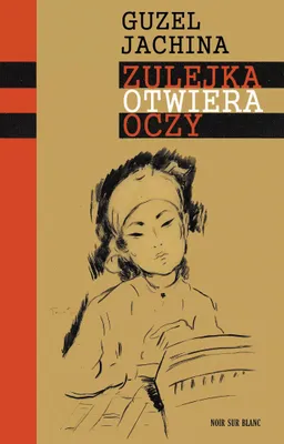 Image de Zulejka otwiera oczy - powieść Guzel Jachina wydanie 2023
