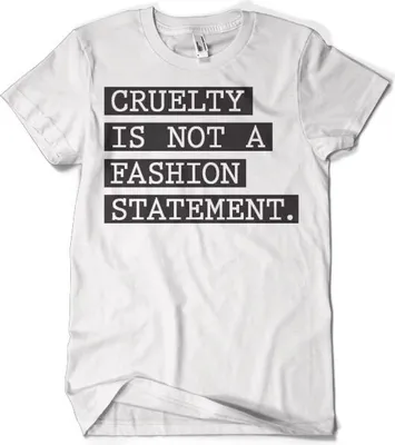 Produktbild von Cruelty Is Not A Fashion Statement T-Shirt - XX-Large - White