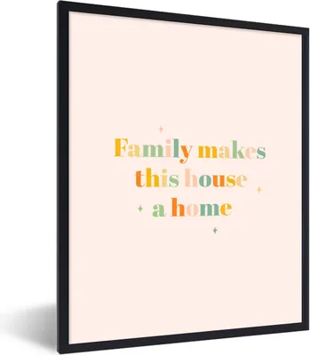 Produktbild von MuchoWow® Gerahmtes Poster Zitate - Sprichwörter - Die Familie macht aus dem Haus ein Zuhause 60x80 cm - Poster mit Schwarzem Bilderrahmen Wandposter Rahmen Foto Bilder - Premium - Wanddeko Wohnzimmer