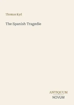 Produktbild von The Spanish Tragedie