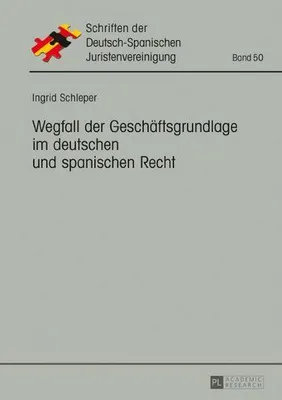 Zdjęcie produktu dla Wegfall der Geschäftsgrundlage im deutschen und spanischen Recht