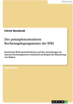 Produktbild von Der prinzipienorientierte Rechnungslegungsansatz der IFRS