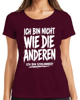 Produktbild von Ich bin nicht wie die anderen Ich bin Statement Sarkasmus Ironie Damen T-Shirt, Burgundy, XL