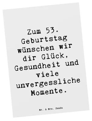 Produktbild von Mr. & Mrs. Panda Postkarte Spruch 53. Geburtstag Glück - Weiß - Geschenk, Geburtstagsgeschenk, Geburtstagswünsche, Ansichtskarte, Geburtstagsspruch, feiern, Fotokarte