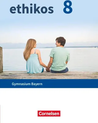 Produktbild von Ethikos - Arbeitsbuch für den Ethikunterricht - Gymnasium Bayern - 8. Jahrgangsstufe