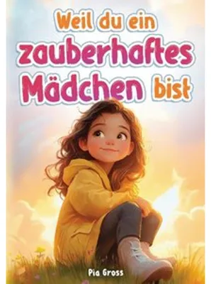 Produktbild von Weil du ein zauberhaftes Mädchen bist