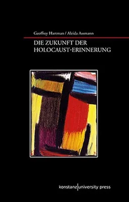 Produktbild von Die Zukunft der Erinnerung und der Holocaust