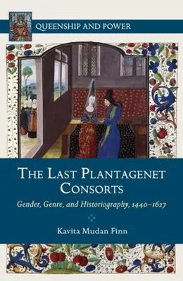 Produktbild von The Last Plantagenet Consorts