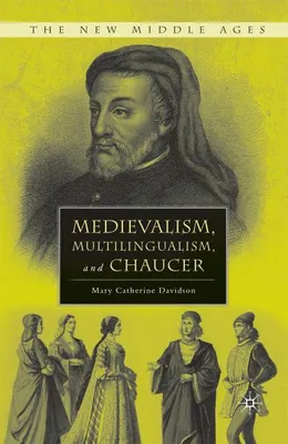 Produktbild von Medievalism, Multilingualism, and Chaucer