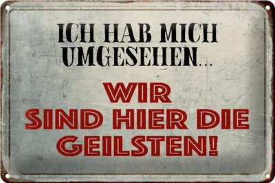 Produktbild von Blechschild Spruch 30x20cm wir sind die Geilsten Schild