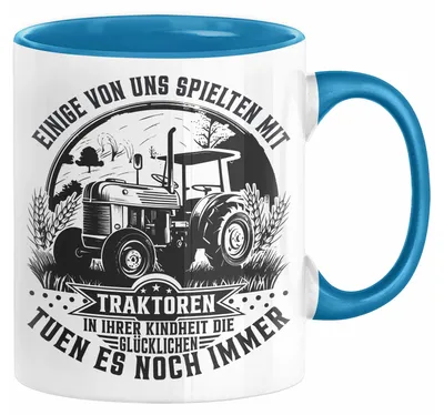 Produktbild von Bauer Landwirt Geschenk Tasse Einige Von Uns Spielten Mit Traktoren Geschenkidee Jungs (Blau)