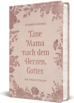 Produktbild von Eine Mama nach dem Herzen Gottes