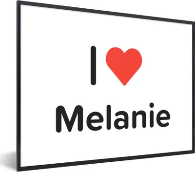 Produktbild von MuchoWow® Gerahmtes Poster Ich liebe - Melanie - Mädchen 80x60 cm - Poster mit Schwarzem Bilderrahmen Wandposter Rahmen Foto Bilder - Schwarzem - Mit Gestell
