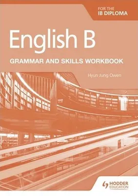 Zdjęcie produktu dla English B for the IB Diploma Grammar and Skills Workbook