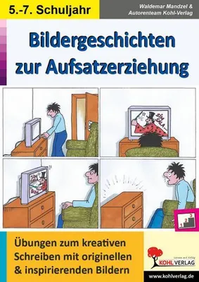 Image de Bildergeschichten zur Aufsatzerziehung / Klasse 5-7
