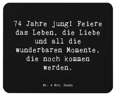 Produktbild von Mr. & Mrs. Panda Mousepad Spruch 74. Geburtstag Freude - Schwarz - Geschenk, Alter, Mouse Pad, Feiern, computer, mousematte, Glückwünsche, Geburtstagsfeier, Mauspad