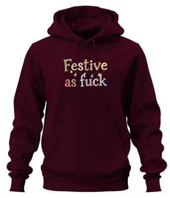Obrázek produktu pro Festive as fuck christmas funny cheeky fairy lights xmas party uni mikina s kapucí, Burgundy, M