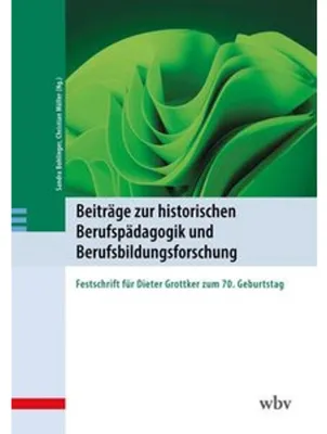 Obrázok produktu pre Beiträge zur historischen Berufspädagogik und Berufsbildungsforschung