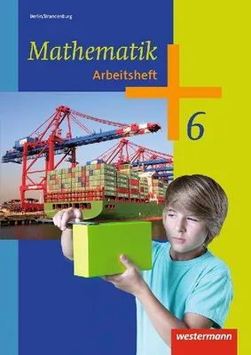 Produktbild von Mathematik 6. Arbeitsheft. 5. und 6. Schuljahr. Berlin und Brandenburg