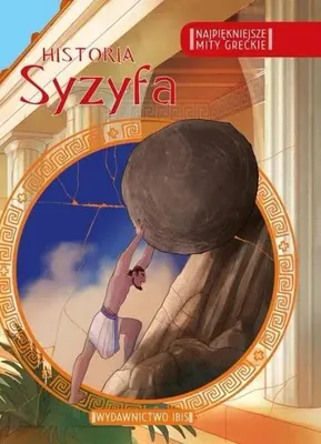 Image de Najpiękniejsze mity greckie. Historia Syzyfa - praca zbiorowa