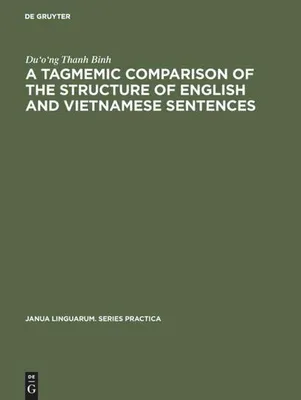 Produktbild von A tagmemic comparison of the structure of English and Vietnamese sentences