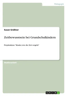 Produktbild von Zeitbewusstsein bei Grundschulkindern