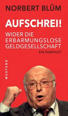 Produktbild von Blüm, N: Aufschrei!