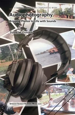 Obrázok produktu pre Audiofotografia : oživenie fotografií zvukom.Frohlich, M. New.