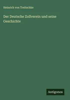 Produktbild von Der Deutsche Zollverein und seine Geschichte