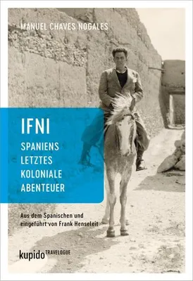 Immagine prodotto di Ifni, Spaniens letztes koloniale Abenteuer