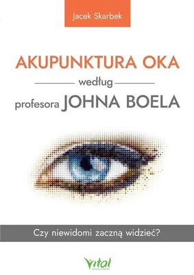 Image de Akupunktura oka wedlug profesora Johna Boela