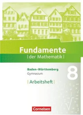 Obrázok produktu pre Fundamente der Mathematik 8. Schuljahr - Baden-Württemberg - Arbeitsheft mit Lösungen