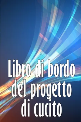 Produktbild von Libro di bordo del progetto di cucito