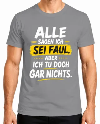 Productafbeelding van Iedereen zegt dat ik lui ben, maar dat klopt helemaal niet. Statement T-shirt, grijs, XXL